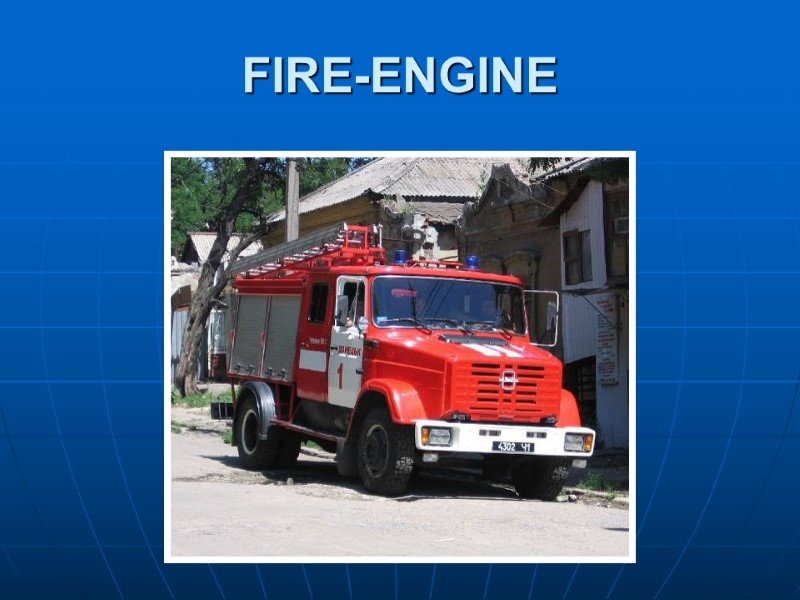 FIRE-ENGINE